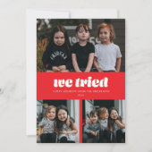 Red We Tried Funny Multiple Foto Weihnachten (Vorderseite)