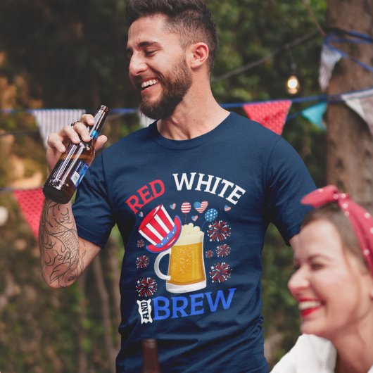Red White and Brew - Funny 4th July Celebration T-Shirt