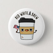 Red White and Brew Funny American Flag Coffee Pub Button (Vorderseite)