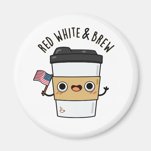 Red White and Brew Funny American Flag Coffee Pub Magnet (Vorne)