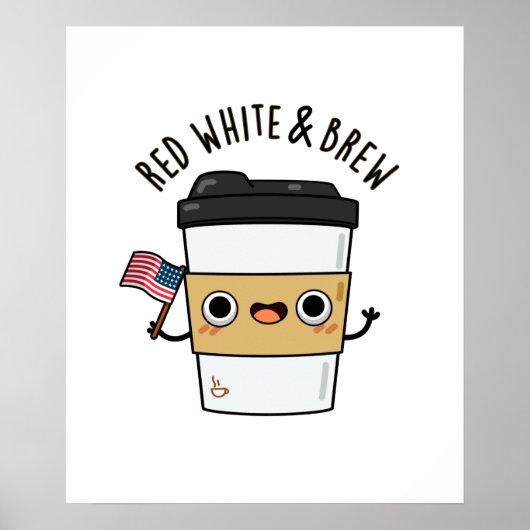 Red White and Brew Funny American Flag Coffee Pub Poster (Vorne)