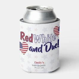 Red White and Due July 4. Patriotic Baby Dusche Dosenkühler