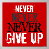 Red White Black nie aufgeben Poster (Vorne)