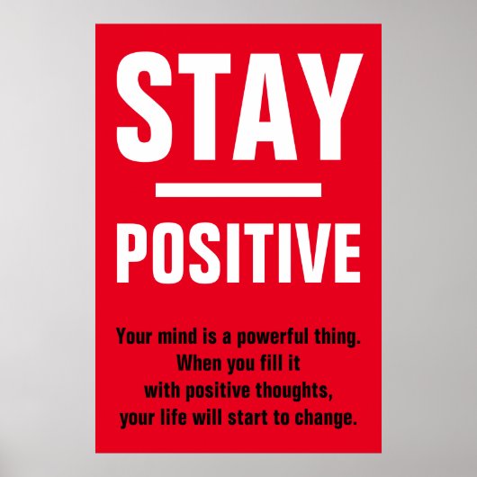 Red White Bleibe Positive Motivierend Inspiration Poster (Vorne)