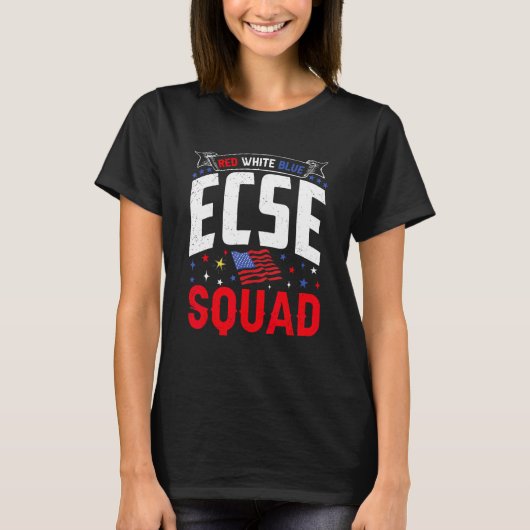 Red White Blue ECSE Squad 4th July ECSE Teacher Ma T-Shirt (Vorderseite)