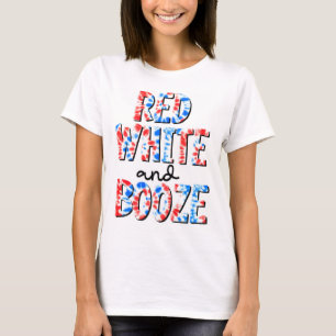 Red White & Booze Patriotic T-Shirt