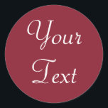 Red & White Custom Wedding Stickers oder Gift Tags<br><div class="desc">Setzen Sie die Touch auf Ihre Hochzeitseinladungen, Gastgeschenke Hochzeiten oder Geschenketiketten mit diesen individuell anpassbaren Aufklebern. Diese Hochzeitsaufkleber sind mit weißem Text auf dunkelrotem oder bordeauxrotem Hintergrund versehen. Sie können diese individuellen Aufkleber einfach mit Ihrem eigenen Text auf der Produktseite personalisieren. Vergewissern Sie sich, dass Sie in unserer Floral Damask...</div>