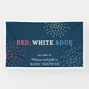 Red, White & Due July 4. Feuerwerk Babydusche Banner