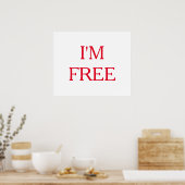 Red White I'm Free Freedom Motivierend Poster (Küche)
