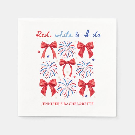 Red White und I Do 4. Juli Junggeselinnen-Abschied Serviette (Vorderseite)