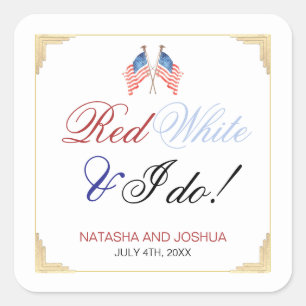 Red White und ich tun 4. Juli Patriotische Hochzei Quadratischer Aufkleber