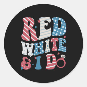 Red White und ich tun Bride 4. Juli American Flag Runder Aufkleber