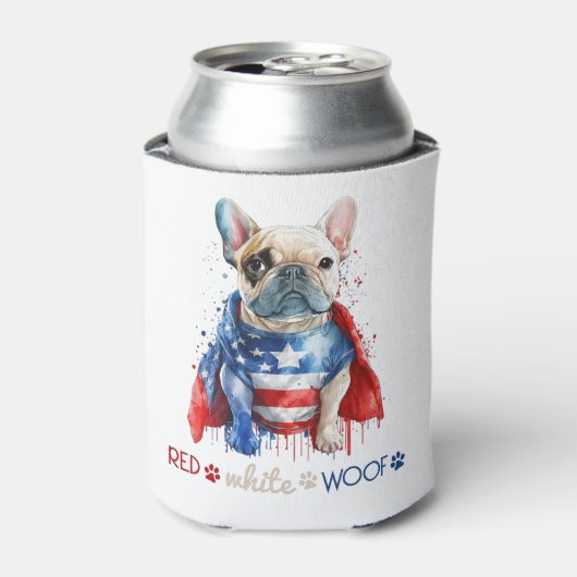 Red White Woof Patriotic French Bulldog 4. Juli Dosenkühler (Kanne Vorderseite)