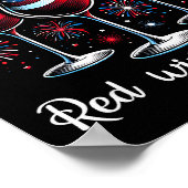 Red Wine & Blue 4th Of July Wine Red White Blu Poster (Ecke)