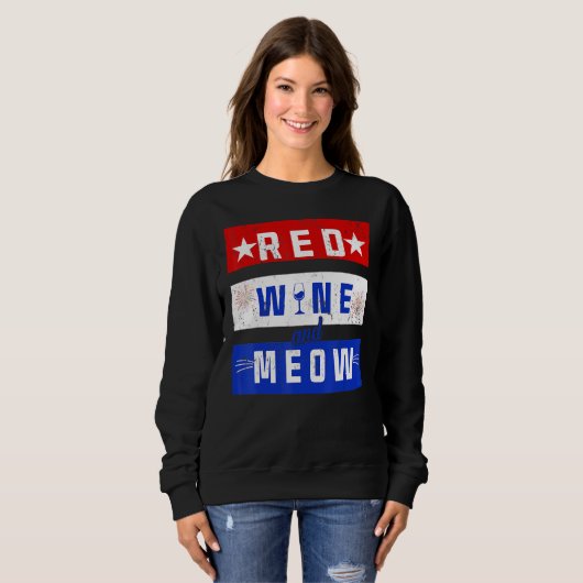 Red Wine and Meow Drink 4. Juli Pride Ameri Sweatshirt (Vorne ganz)