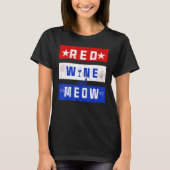 Red Wine and Meow Drink 4. Juli Pride Ameri T-Shirt (Vorderseite)
