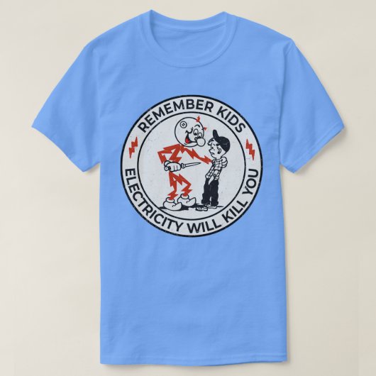 Reddy Kilowatt electricity will kill you T-Shirt (Design vorne)