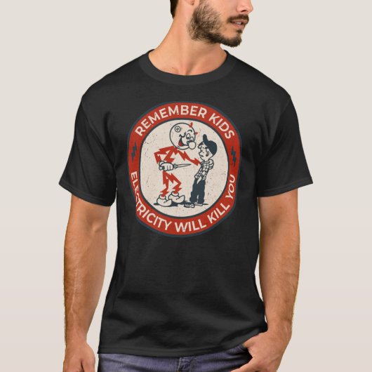 Reddy Kilowatt, remember kids electricity will kil T-Shirt (Vorderseite)