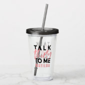 Rede 30 mit mir rosa mädchenhafte moderne Typograf Acryltrinkbecher (Rückseite)