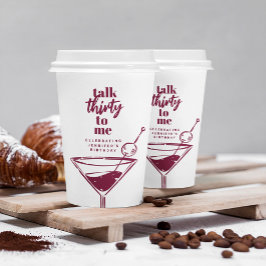 Rede dreißig mit mir, 30. Geburtstag Cocktail-Part Pappbecher