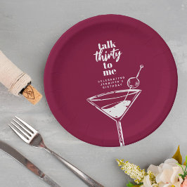Rede dreißig mit mir, 30. Geburtstag Cocktail-Part Pappteller