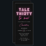 Rede dreißig mit mir 30. Geburtstag Party Neon Pin Einladung<br><div class="desc">Talk DRITTTY To Me 30. Geburtstag Party Neon Pink Einladung Einladungen bietet einen modernen rosa Neontext "Sprich mit mir!" in modernen Kalligrafieschrift auf schwarzem Hintergrund. Erhältlich als physische Papiereinladung oder als druckbarer Sofortdownload. Von Evco Studio entworfen www.zazzle.com/store/evcostudio</div>