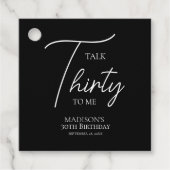 Rede dreißig mit mir am 30. Schwarz & Weiß Geburts Geschenkanhänger (Vorderseite)