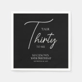 Rede dreißig mit mir am 30. Schwarz & Weiß Geburts Serviette (Vorderseite)
