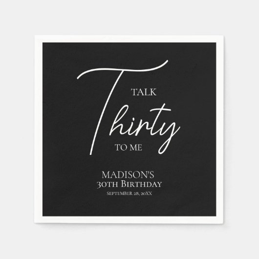 Rede dreißig mit mir am 30. Schwarz & Weiß Geburts Serviette (Vorderseite)
