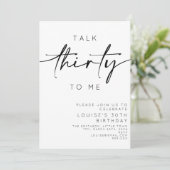 Rede dreißig mit mir Minimalistischen 30. Geburtst Einladung (Stehend Vorderseite)