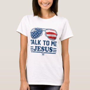 Rede mit mir Jesus Glasses US-Flagge Christlicher T-Shirt