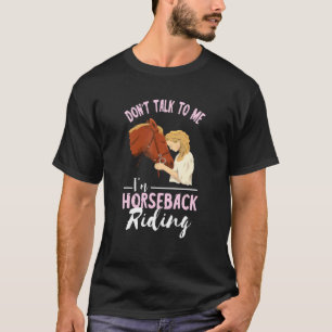 Rede Mit Mir Nicht Reitpferd Pferdeliebhaber Reite T-Shirt