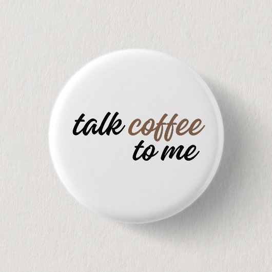 rede mit mir über Kaffee Button (Vorderseite)
