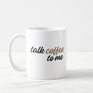 rede mit mir über Kaffee Kaffeetasse