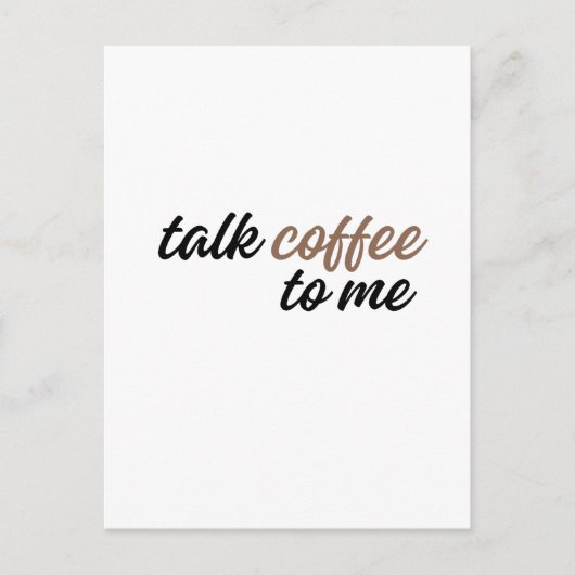 rede mit mir über Kaffee Postkarte (Vorderseite)