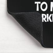 Rede nicht mit mir, ich trainiere gerade Lustige G Mousepad (Ecke)
