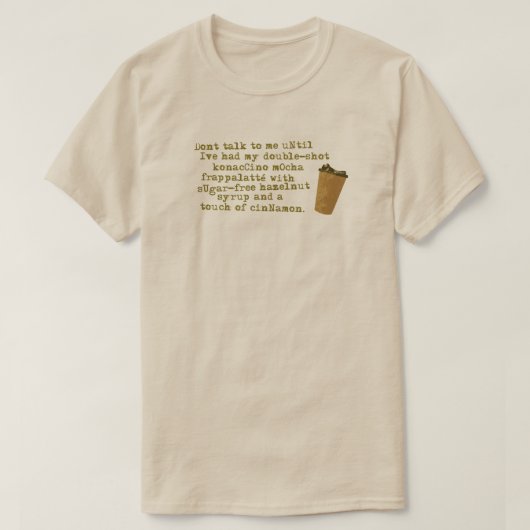 Rede nicht von Kaffee T-Shirt (Design vorne)