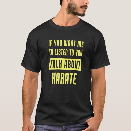 Rede über Karate T-Shirt (Vorderseite)