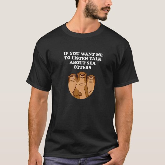 Rede über Sea Otters Introvertieren Otter antisozi T-Shirt (Vorderseite)
