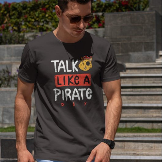 Rede wie Piratentag T-Shirt