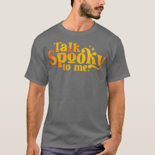 Rede zu Halloween T-Shirt