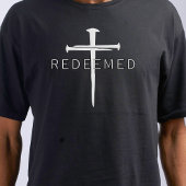 Redeemed Ephesians 1:7 Black Nails Cross Christian T-Shirt