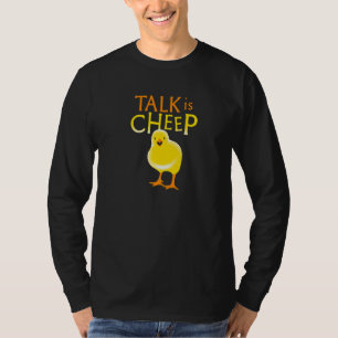 Reden ist billig, nicht piep machen  Hühner Frauen T-Shirt