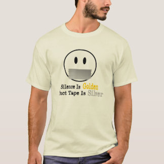 REDEN IST SILBER, SCHWEIGEN IST GOLD ist T-Shirt