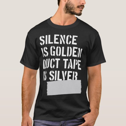 Reden ist Silber, schweigen ist Gold ist T-Shirt (Vorderseite)