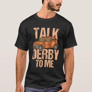 Reden Sie Derby mit mir für Demo Derby T-Shirt