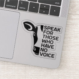 Reden Sie für diejenigen, die keine Stimme haben, Aufkleber