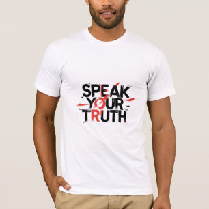 Reden Sie Ihre Wahrheit T-Shirt