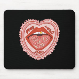 Reden Sie mir Ihre Worte Mousepad