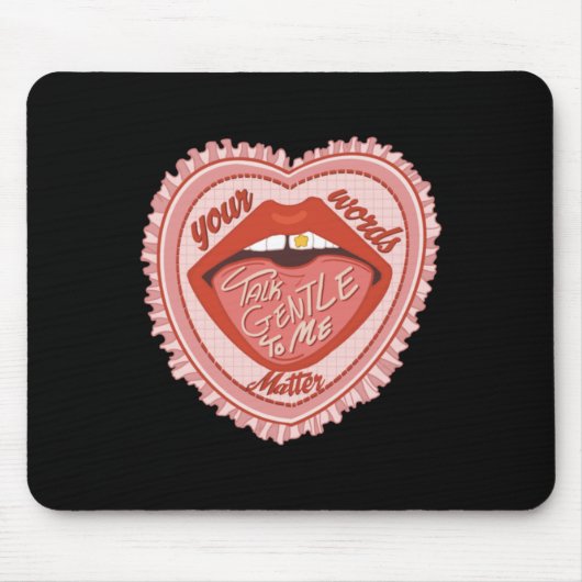 Reden Sie mir Ihre Worte Mousepad (Vorne)